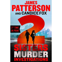 2 Sisters Murder Investigations by James Patterson & Candice Fox, Paperback