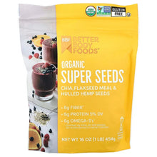 BetterBodyFoods_OrganicSuperSeeds_16oz_454g - USA Mega Market