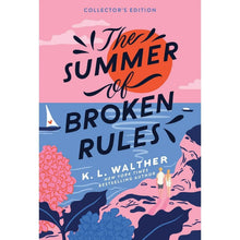 Collector's Edition - The Summer of Broken Rules by K. L. Walther, Paperback