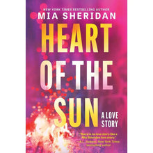 Heart of the Sun by Mia Sheridan, Paperback