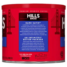 HillsBros.CoffeeDarkSatin-DarkRoast-Ground-PremiumArabica1 - USA Mega Market