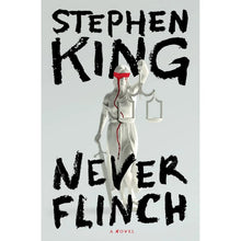Never Flinch by Stephen King, Hardcover