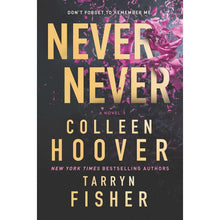 NeverNeverbyColleenHoover-TarrynFisher-Paperback-_1 - Brands For Less USA