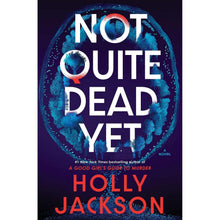 NotQuiteDeadYetbyHollyJackson-Hardcover-8f53f99b-3129-4c08-aeb2-69b02869946b-_1 - USA Mega Market