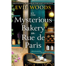 The Mysterious Bakery on Rue de Paris by Evie Woods, Paperback